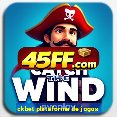 ckbet plataforma de jogos